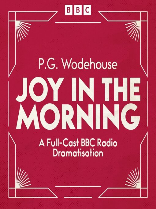 Title details for Jeeves Joy In the Morning by P.G. Wodehouse - Available